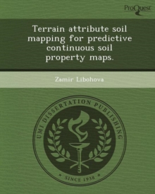Terrain Attribute Soil Mapping for Predictive Continuous Soil Property ...
