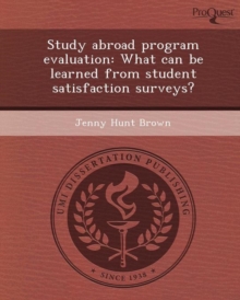 Image for Study Abroad Program Evaluation: What Can Be Learned from Student Satisfaction Surveys?