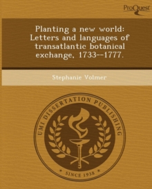 Image for Planting a New World: Letters and Languages of Transatlantic Botanical Exchange