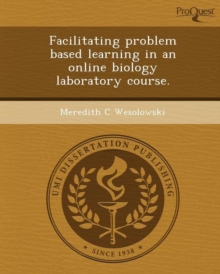 Image for Facilitating Problem Based Learning in an Online Biology Laboratory Course
