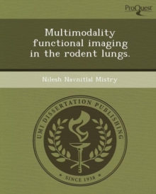 Image for Multimodality Functional Imaging in the Rodent Lungs