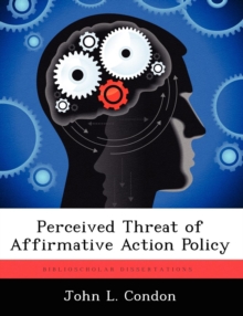 Image for Perceived Threat of Affirmative Action Policy