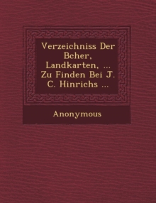 Image for Verzeichniss Der B Cher, Landkarten, ... Zu Finden Bei J. C. Hinrichs ...