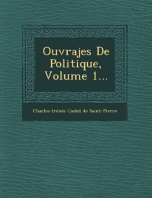 Image for Ouvrajes de Politique, Volume 1...