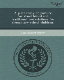 Image for A Pilot Study of Posture for Stand Biased and Traditional Workstations for Elementary School Children