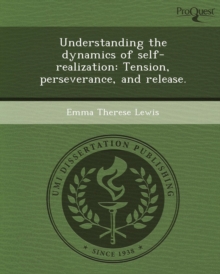 Image for Understanding the Dynamics of Self-Realization: Tension