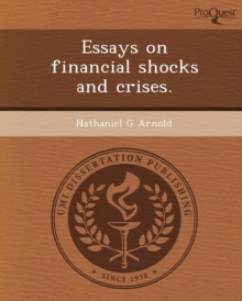 Image for Essays on Financial Shocks and Crises