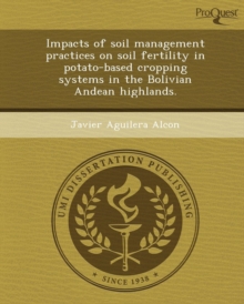 Image for Impacts of Soil Management Practices on Soil Fertility in Potato-Based Cropping Systems in the Bolivian Andean Highlands