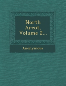 Image for North Arcot, Volume 2...