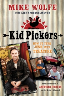 Image for Kid Pickers: How to Turn Junk into Treasure