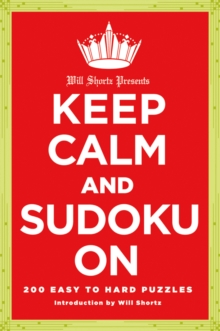 Image for Will Shortz Presents Keep Calm and Sudoku on