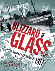 Image for Blizzard of Glass : The Halifax Explosion of 1917
