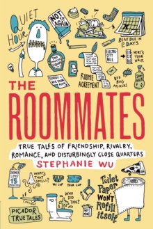 Image for Roommates: True Tales of Friendship, Rivalry, Romance, and Disturbingly Close Quarters