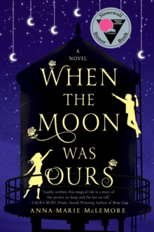 WHEN THE MOON WAS OURS