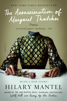 Image for The Assassination of Margaret Thatcher : Stories