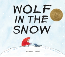 Image for Wolf in the Snow : (Caldecott Medal Winner)