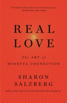 Image for Real Love : The Art of Mindful Connection