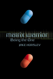 Image for Matrix warrior: being the one