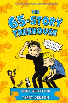 Image for The 65-Story Treehouse : Time Travel Trouble!