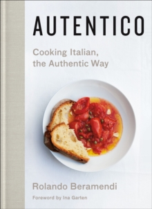Image for Autentico: cooking Italian, the authentic way