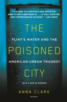 Image for Poisoned City: Flint's Water and the American Urban Tragedy