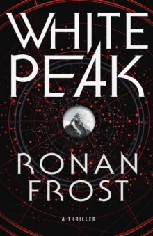 White Peak: A Thriller