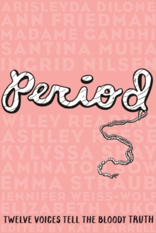 Image for Period: twelve voices tell the bloody truth