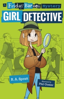 Girl Detective: A Friday Barnes Mystery