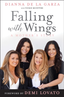 Image for Falling with Wings: A Mother's Story