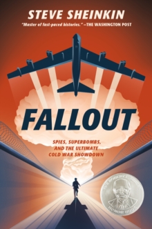 Image for Fallout: Spies, Superbombs, and the Ultimate Cold War Showdown