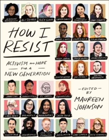 Image for How I resist  : activism and hope for a new generation