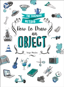 How to Draw an Object: The Foolproof Method