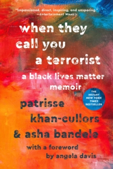 Image for When They Call You a Terrorist: A Black Lives Matter Memoir