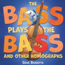 Bass Plays the Bass and Other Homographs