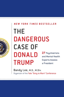 Dangerous Case of Donald Trump