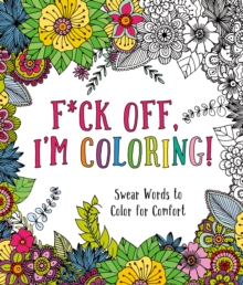 Image for F*ck Off, I'm Coloring!