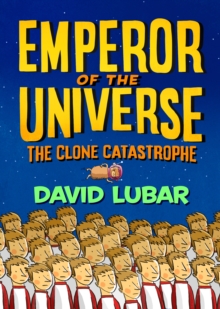 Image for The Clone Catastrophe: Emperor of the Universe