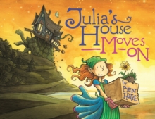 Julia’s House Moves On