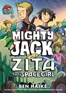 Image for Mighty Jack and Zita, the spacegirl