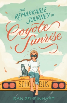 Image for The remarkable journey of Coyote Sunrise
