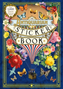 Image for The Antiquarian Sticker Book : An Illustrated Compendium of Adhesive Ephemera