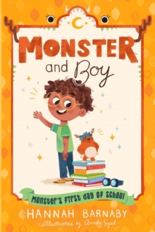 Image for Monster and Boy: Monster's First Day of School