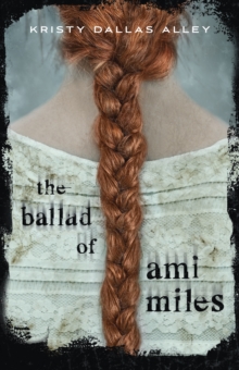 Image for The Ballad of Ami Miles
