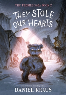 Image for They Stole Our Hearts: The Teddies Saga, Book 2