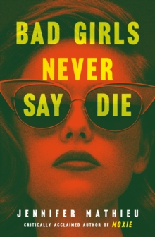 Image for Bad girls never say die