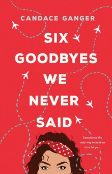 Image for Six Goodbyes We Never Said