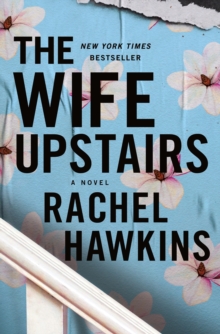 Image for The Wife Upstairs : A Novel