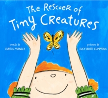 Image for The Rescuer of Tiny Creatures