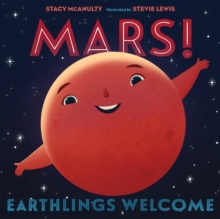Mars! Earthlings Welcome