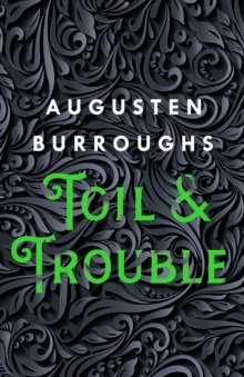Toil & Trouble